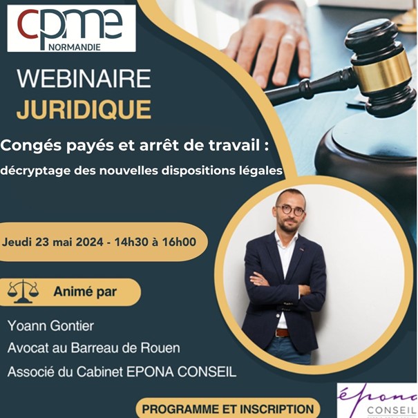 Webinaire CPME Normandie : le nouveau cadre juridique des congés payés pour les salariés en arrêt de travail